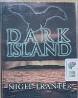 Dark Island written by Nigel Tranter performed by John Maclsaac on Cassette (Abridged)